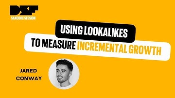 Using Lookalikes to measure incremental growth - Data Science Festival