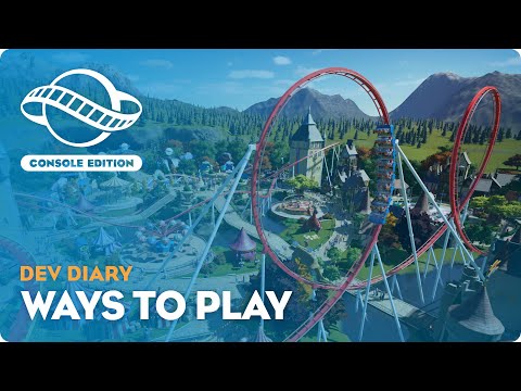 Planet Coaster: Console Edition | Dev Diary #2 | Ways to Play