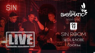 📹 W.D.L & Nobe + Govor (live) - BassmaticBOX x SinRoom (msk) | 04.12.21