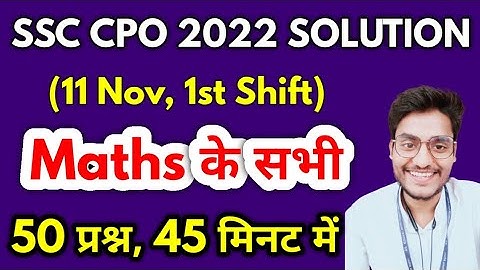 SSC CPO 2022 MATHS SOLUTION | 11 November, 1st Shift CPO Solved Paper by Rohit Tripathi