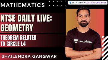 NTSE Live Daily: Geometry | Theorem Related to Circle L4 | Maths | Shailendra Gangwar