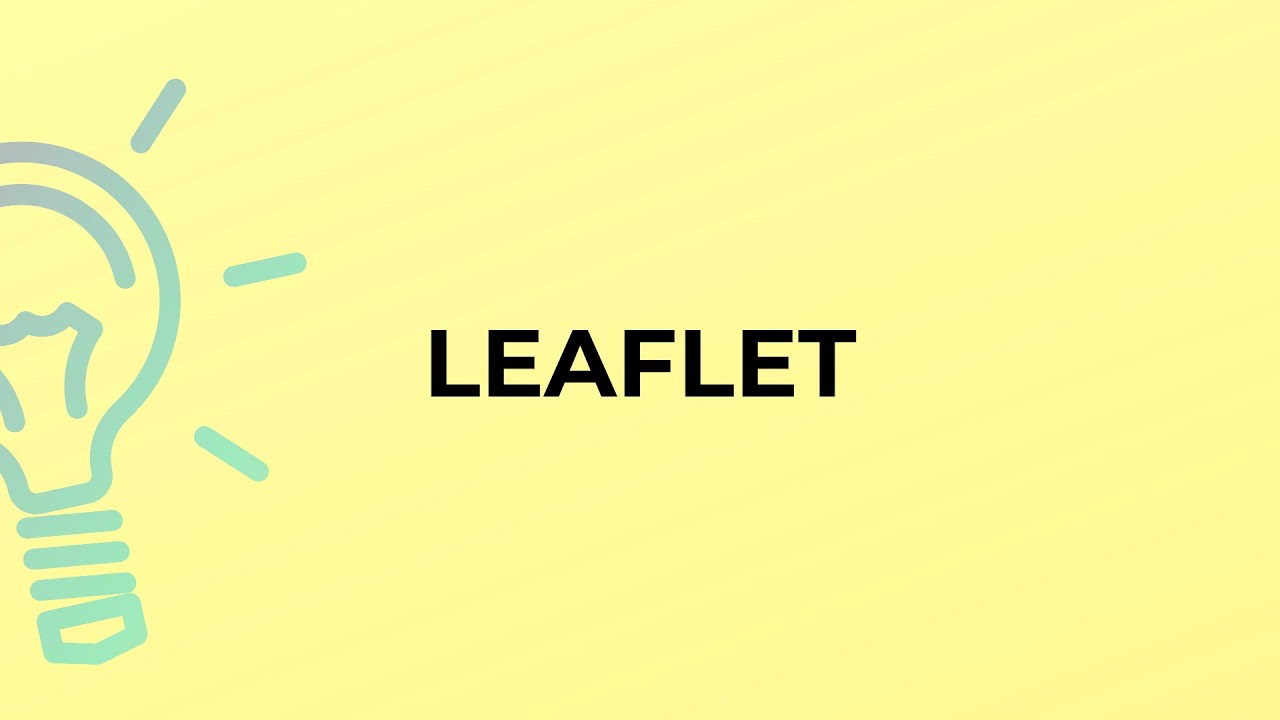 What is the meaning of the word LEAFLET?