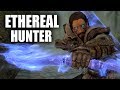 Skyrim se builds  the ethereal hunter  remastered build