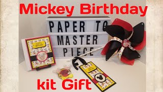 DIY - Mickey Birthday Kit Gift - Pinwheel - Birthday card - Mickey pin - Paper to Masterpiece