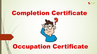 Completion certificate Vs Occupation Certificate