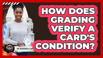 How Does Grading Verify A Card