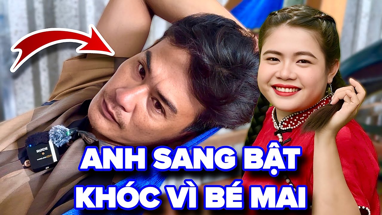 Ứa Lệ ! Anh Sang Bật Khóc Vì Bé Mai Sáng Nay ...