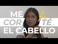 Me corté el cabello - Yalitza Aparicio.