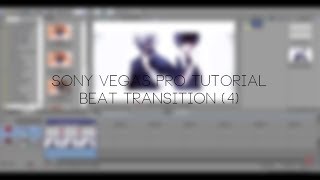 「Sony Vegas Pro Tutorial」- Beat Transition 4 #AMV (FazonVFX Inspired)