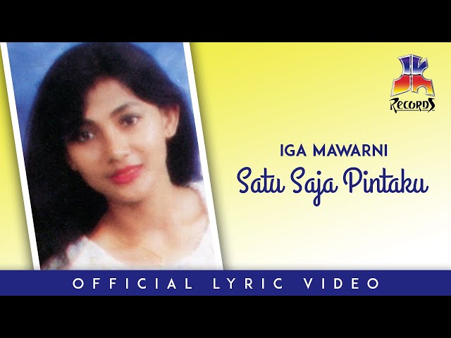 Iga Mawarni - Satu Saja Pintaku (Official Lyric Video) class=