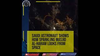 Saudi Astronauts Cosmic View 