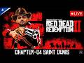 Red Dead Redemption 2  LIVE🔴|  PS5 Gameplay | GamingVlogsNikhil |Saint Denis| Chapter 04🔴