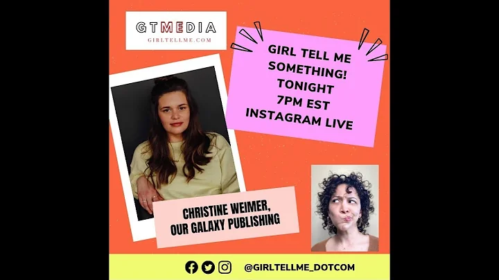 Girltellme Something Episode 7 with Christine Weimer