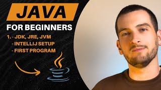 1.  Java for Beginners | Setup, JDK vs JRE vs JVM, and Your First Java Program