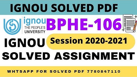 BPHE106/PHE06 SOLVED ASSIGNMENT 2021 whtsapp 7780847110