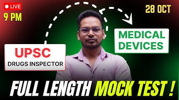 UPSC Drugs Inspector (Medical Devices) Full-Length Mock Test 2025 – Based on Latest UPSC Pattern!