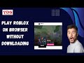 How To Play Roblox on Browser without Downloading