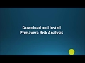 Download and install  Primavera Risk Analysis