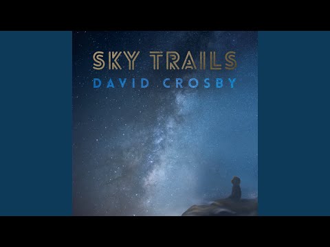 David Crosby — Here It's Almost Sunset