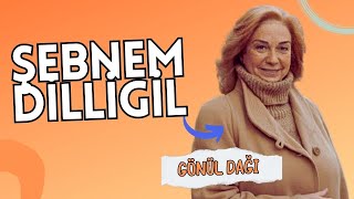 ŞEBNEM DİLLİGİL | GÖNÜL DAĞI’NIN HALİME ANNE’Sİ…