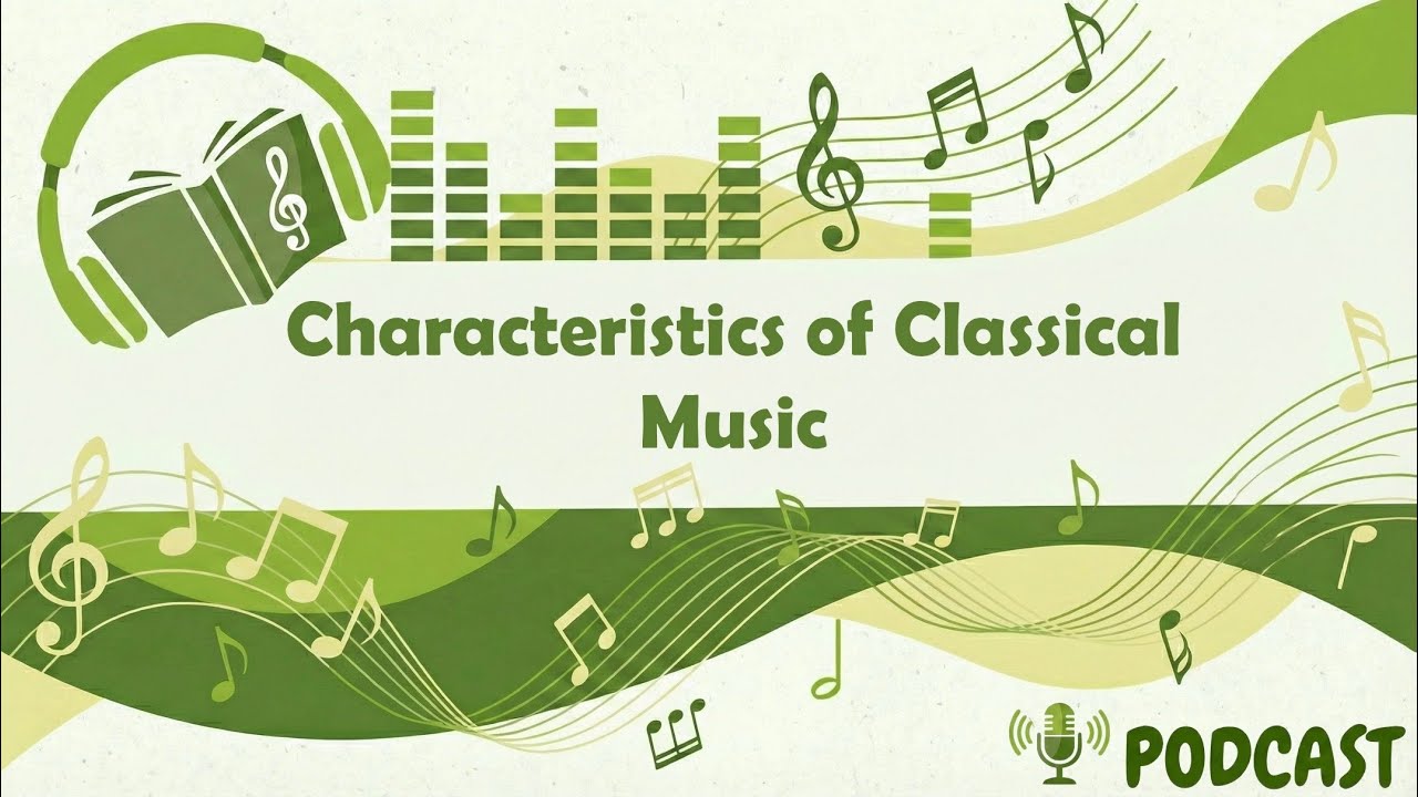 Characteristics of Classical Music