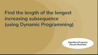 Find the length of the longest increasing subsequence (using Dynamic Programming)