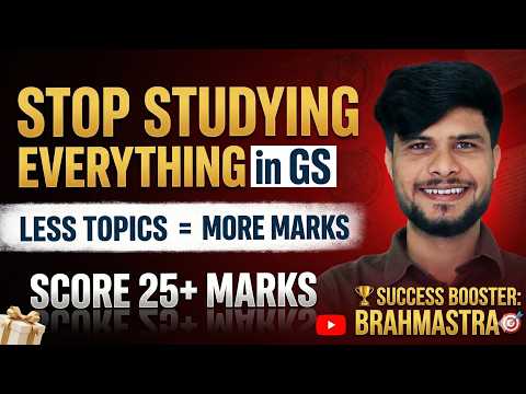 Study Only These 37 Topics for GS! ?