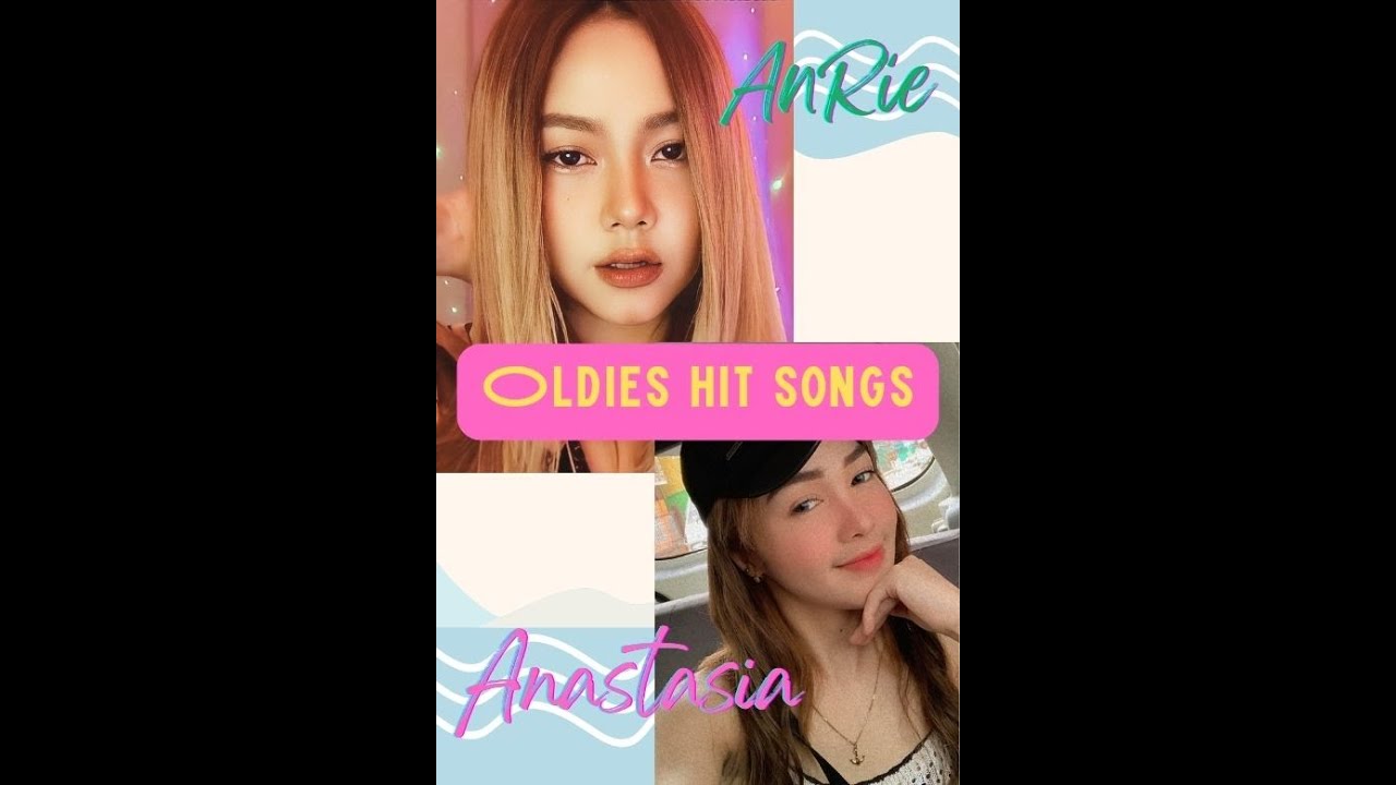 Anrie  & Anastasia Old Hits