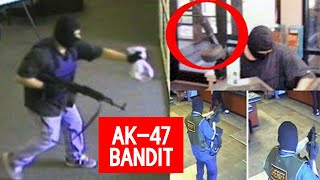Information Serial Bank Robbers | The AK-47 Bandit Guide