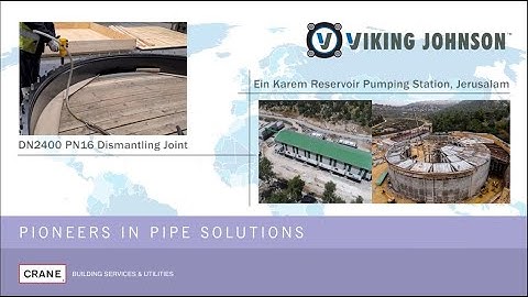 Viking Johnson - DN2400 Dismantling Joints -  Ein Karem Reservoir Pumping Station, Jerusalem