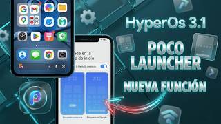 Termino la Espera!! NUEVA FUNCIÓN con el Nuevo Poco Launcher HyperOs 3.1 (Una de las Mejores)