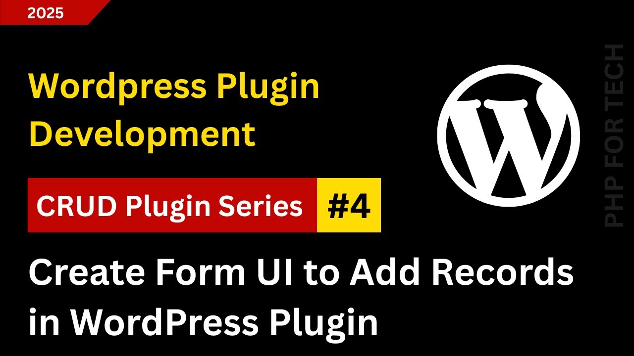 Project Add Form Ui 04 Create Form UI to Add Records in WordPress Plugin - YouTube