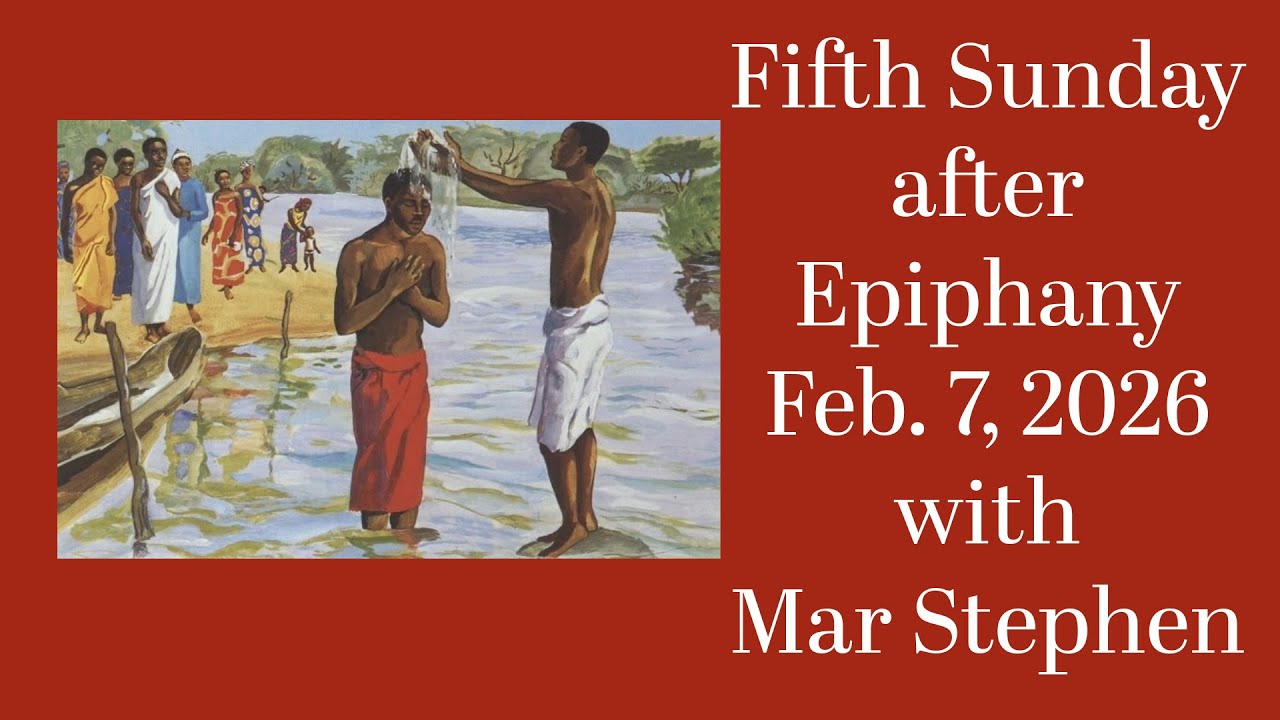 Fifth Sunday after Epiphany. Feb. 7, 2026