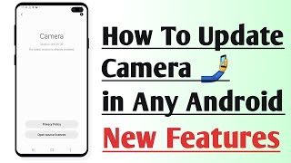How To Update Camera in Any Android New Features screenshot 4