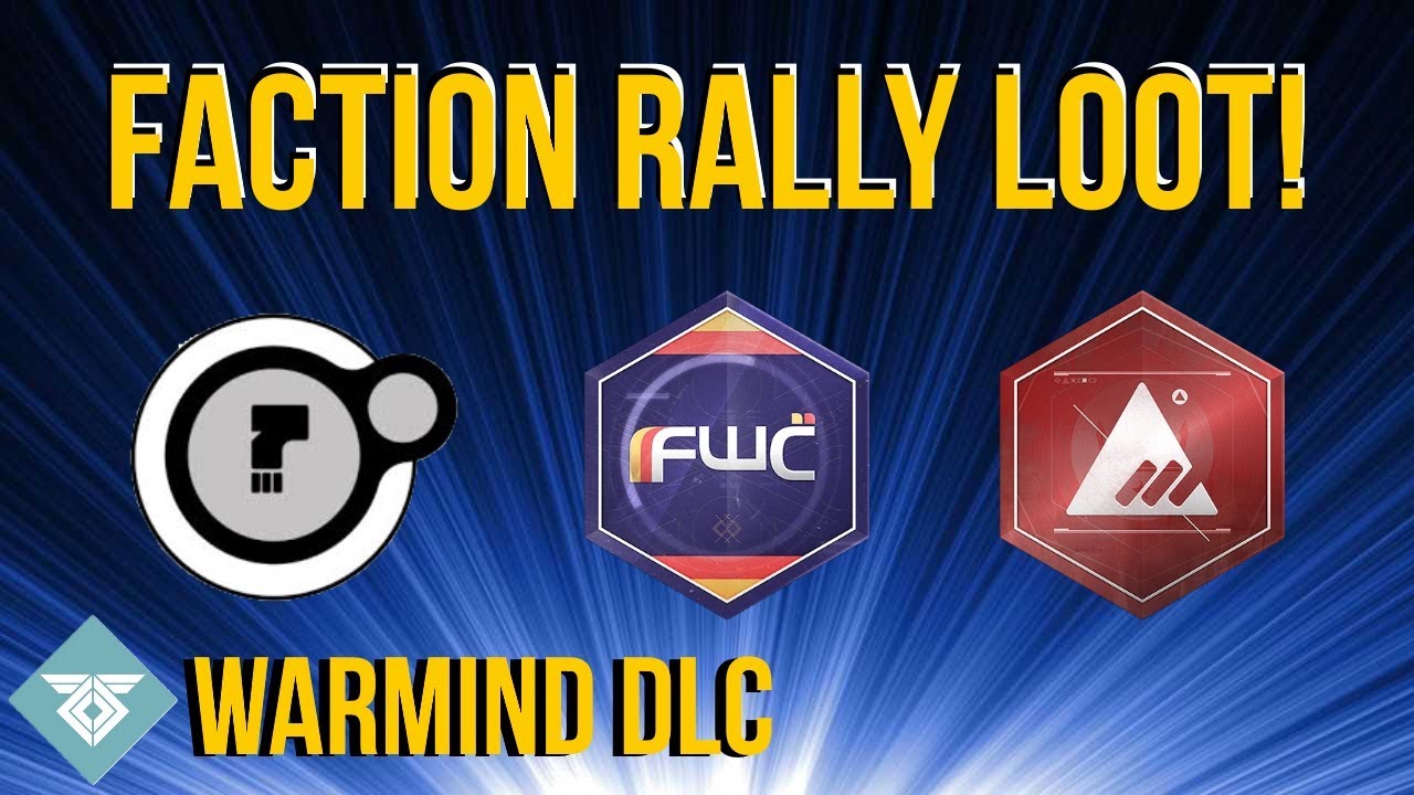 Faction Rally Loot + My Choice! Warmind Dlc - Destiny 2 games people play