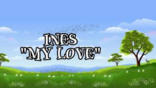 My Love  Ya Ghayeb  Inez s Latin