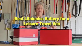 Best Lithionics Battery for a Leisure Travel Van