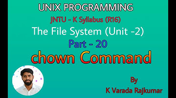 UNIX Programming (Part - 20) The File System (The Chown Command Changing the Owner of a File)