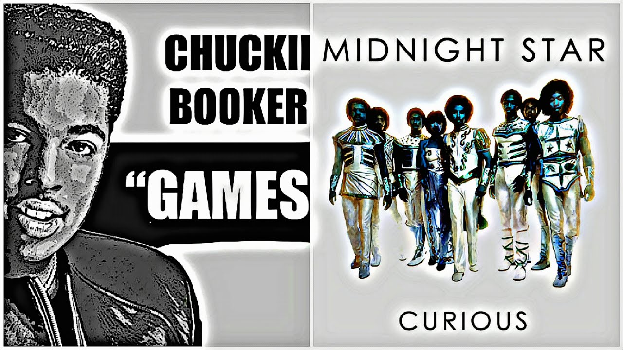 Chuckii Booker x Midnight Star - "Curious Games"   @djlinkzzz
