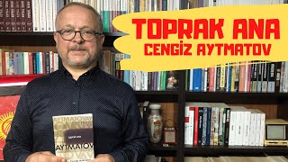 Cengi̇z Aytmatovun Kendi̇ İmzasi İle Toprak Ana