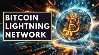 Bitcoin Lightning Network | Bitcoin's Path to High-Speed Scalability