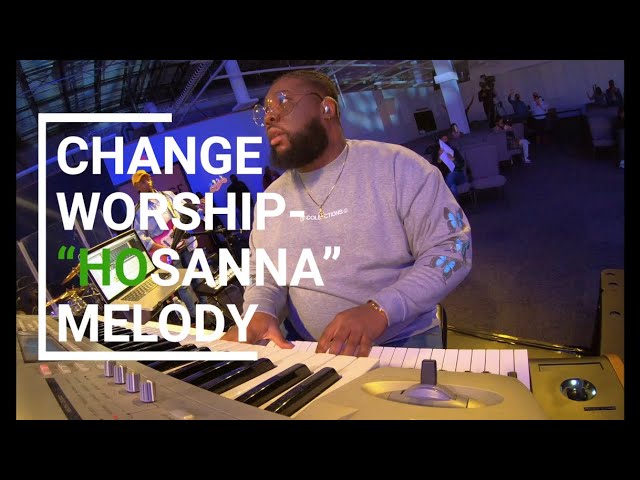 CHANGE WORSHIP | HOSANNA MEDLEY class=