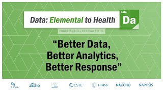 DEH Congressional Briefing Series | "Better Data, Better Analytics, Better Response"