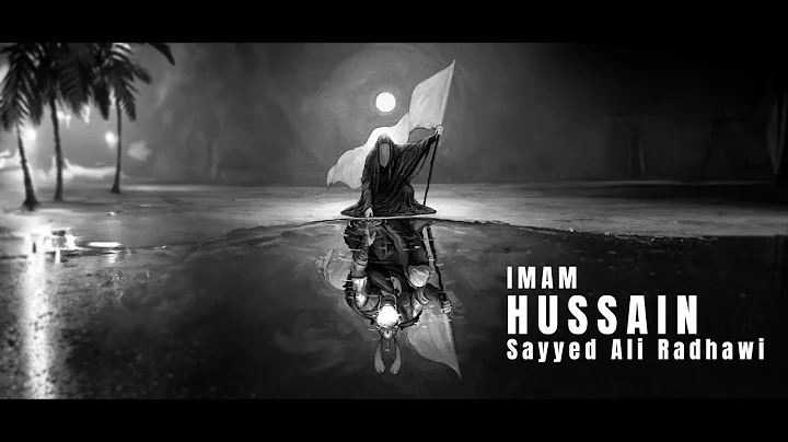 Why Imam Al-Hussein's (AS) Message Matters Today | Sayyed Ali Radhawi