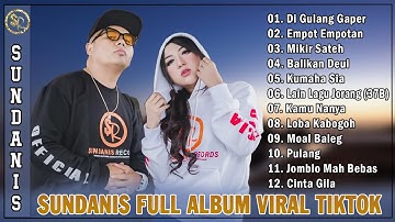 Sundanis Full Album 2025 Viral Tiktok - Kumpulan Lagu Sunda Viral Dan Enak Didengar Saat Kerja