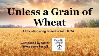 Unless a Grain of Wheat | Bernadette Farrell | Lyrics