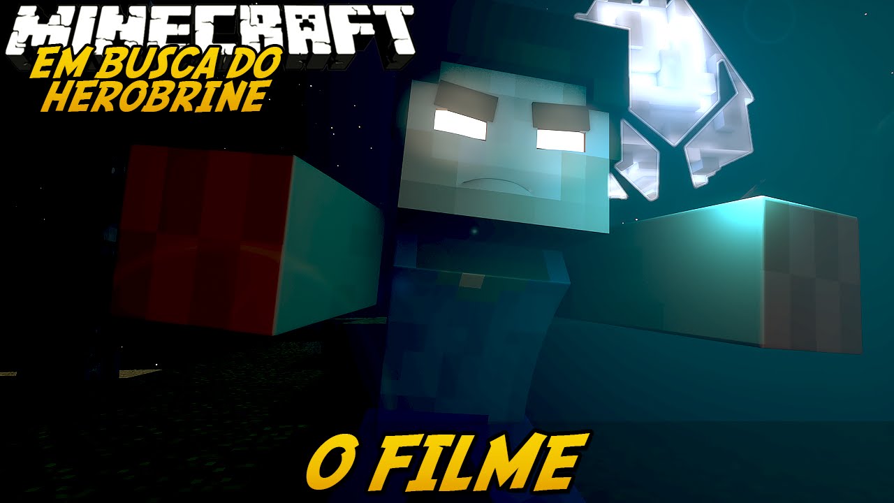 MINECRAFT: EM BUSCA DO HEROBRINE! - O FILME - YouTube