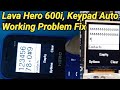 Lava hero 600i keypad auto working problem fix post by hm tec mobile repair