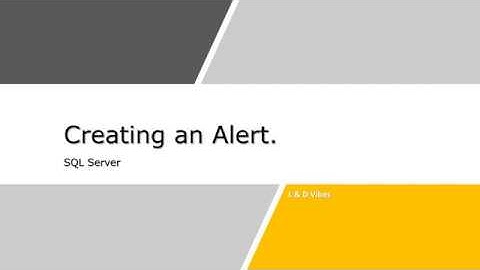 Creating an Alert in SQL Server #sqlserver