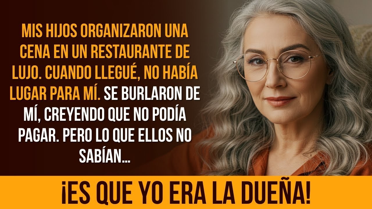 Mis HIJOS me dejaron fuera de la cena familiar    Sin saber que el restaurante era MÍO
